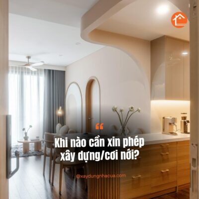 Khi nào cần xin phép xây dựng/cơi nới?
